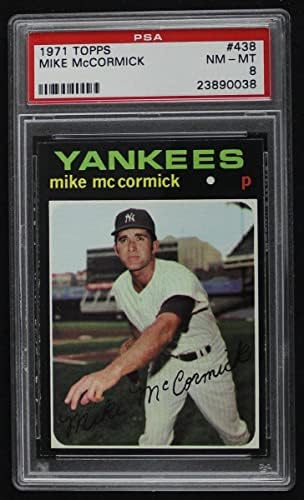 1971. Topps 438 Mike McCormick New York Yankees PSA PSA 8.00 Yankees