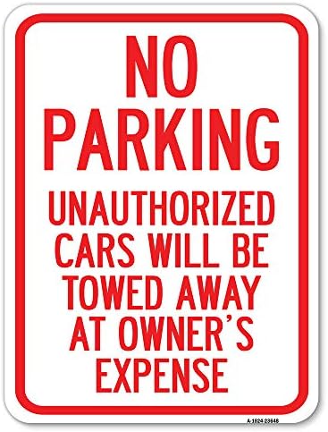 Nijedan parking neovlašteni automobili neće biti odvučeni na trošak vlasnika | 18 x 24 teškim aluminijskim parkama za parkiranje