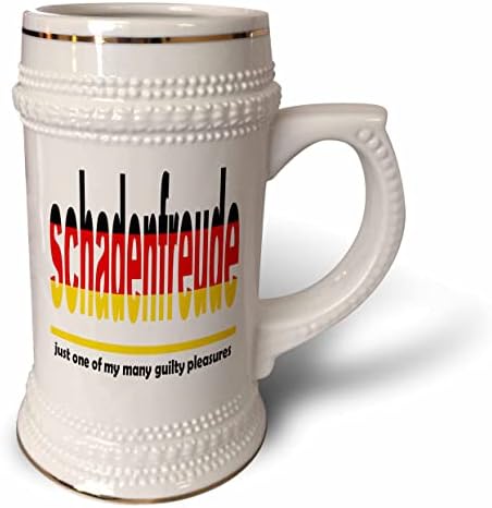 3Drose Schadenfreude - samo jedan od mojih mnogih krivih užitaka - 22oz Stein šalica